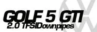 VW Golf 5 GTI 2.0 TFSI Downpipes